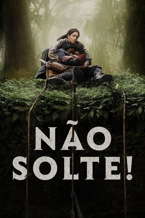 Não Solte! 2024